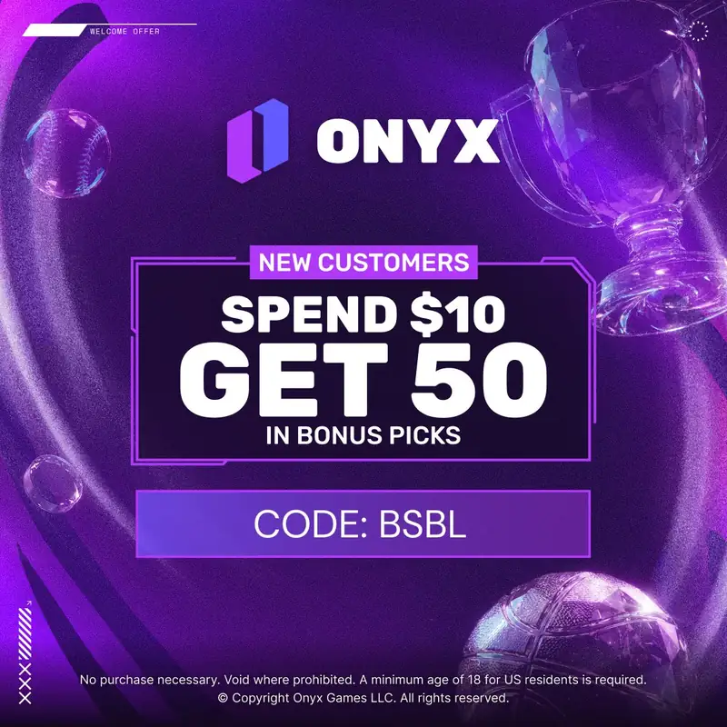 Onyx: new customers spend $10, get 50 in bonus picks. Use code BSBL. No purchase necessary, void where prohibited, 18+ for US residents.